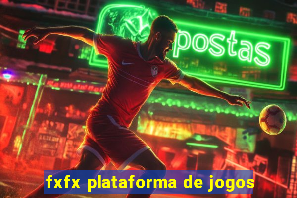 fxfx plataforma de jogos